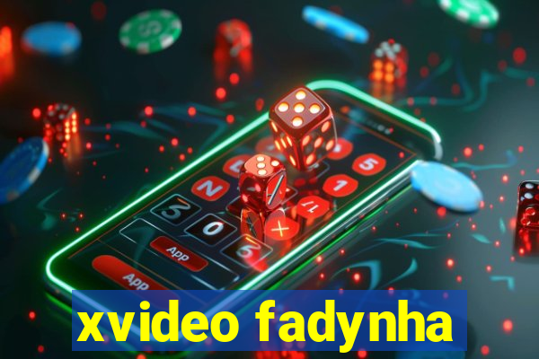 xvideo fadynha